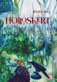 Réczey Kata: Hollóskert -  (Könyv)