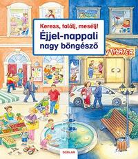 Susanne Gernhauser: Keress, találj, mesélj! - Éjjel-nappali nagy böngésző -  (Könyv)