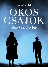 Nathalia Holt: Okos csajok - Kémnők a CIA-ban -  (Könyv)