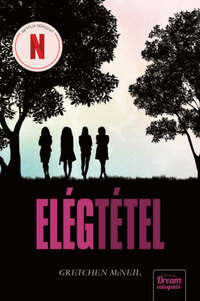 Gretchen Mcneil: Elégtétel -  (Könyv)