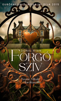 Donal Ryan: Forgó szív -  (Könyv)