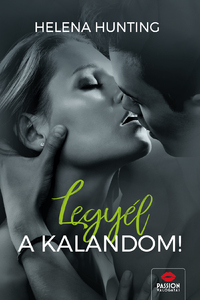Helena Hunting: Legyél a kalandom! -  (Könyv)