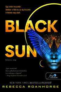 Rebecca Roanhorse: Black Sun - Fekete Nap - Föld és Ég között 1. -  (Könyv)