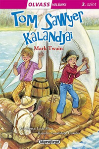 Mark Twain: Olvass velünk! (3) - Tom Sawyer kalandjai -  (Könyv)