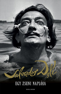 Salvador Dali: Egy zseni naplója -  (Könyv)