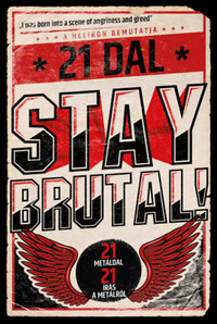 Cserna-Szabó András (szerk.): Stay Brutal! - 21 metáldal - 21 írás a metálról -  (Könyv)