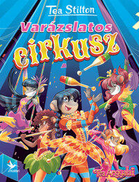 Tea Stilton: Varázslatos cirkusz -  (Könyv)