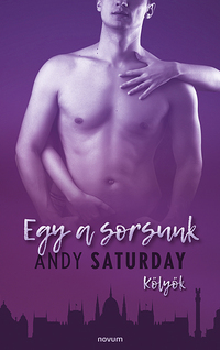 Andy Saturday: Egy a sorsunk -  (Könyv)