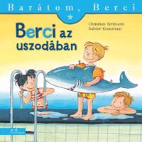 Sabine Kraushaar, Christian Tielmann: Berci az uszodában - Barátom, Berci 7. -  (Könyv)