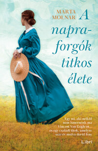 Marta Molnar: A napraforgók titkos élete -  (Könyv)