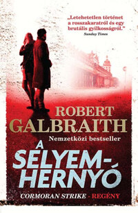Robert Galbraith (J. K. Rowling): A selyemhernyó -  (Könyv)