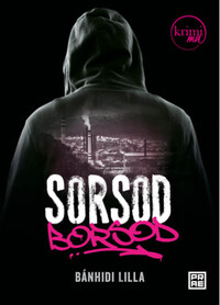 Bánhidi Lilla: Sorsod Borsod -  (Könyv)