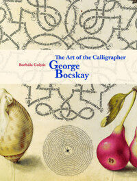 Gulyás Borbála: George Bocskay - The Art of the Calligrapher -  (Könyv)