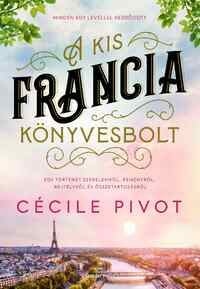 Cécile Pivot: A kis francia könyvesbolt -  (Könyv)