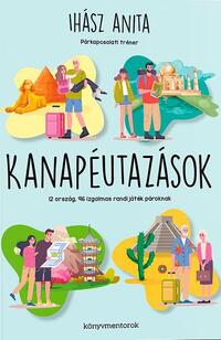 Ihász Anita: Kanapéutazások -  (Könyv)