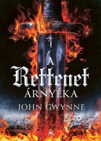 John Gwynne: A rettenet árnyéka -  (Könyv)