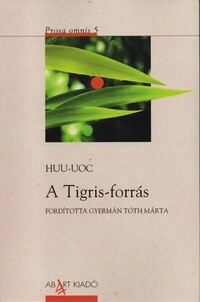 Huu Uoc: A Tigris-forrás -  (Könyv)
