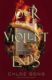 Chloe Gong: Our Violent Ends -  (Könyv)