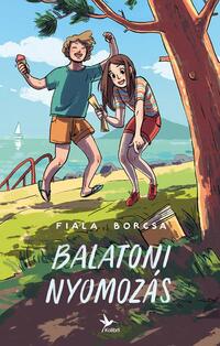 Fiala Borcsa: Balatoni nyomozás -  (Könyv)