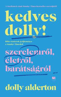 Dolly Alderton: Kedves Dolly! -  (Könyv)