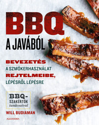BBQ a javából - Bevezetés a szmókerhasználat rejtelmeibe, lépésről lépésre -  (Könyv)