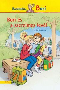 Julia Boehme: Bori és a szerelmes levél - Barátnőm, Bori -  (Könyv)