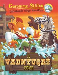 Geronimo Stilton: A vadnyugat hőse -  (Könyv)