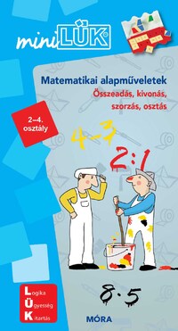 Matematikai alapműveletek - LDI801 - Összeadás, kivonás, szorzás, osztás 2-4. osztály - MiniLÜK -  (Könyv)