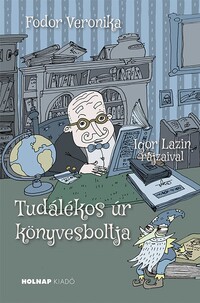 Fodor Veronika: Tudálékos úr könyvesboltja -  (Könyv)