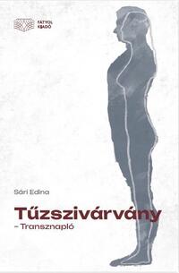 Sári Edina: Tűzszivárvány - Transznapló -  (Könyv)