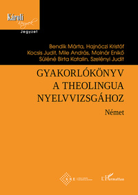 Gyakorlókönyv a Theolingua nyelvvizsgához - Német -  (Könyv)
