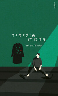 Terézia Mora: Nap mint nap -  (Könyv)