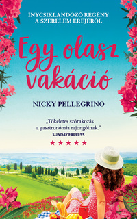 Nicky Pellegrino: Az olasz vakáció -  (Könyv)