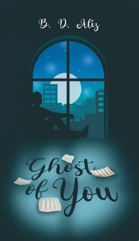 B.D. Alíz: Ghost of you -  (Könyv)