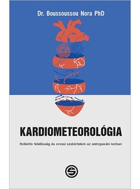 Boussoussou Nora(dr.): Kardiometeorológia -  (Könyv)