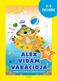 Alex Suli - Alex vidám vakációja - 6-8 éves korig - sárga - Szórakoztató feladványok a szünidő minden napjára - Több mint 70 játékos feladat -  (Könyv)