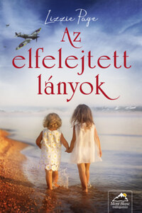 Lizzie Page: Az elfelejtett lányok -  (Könyv)