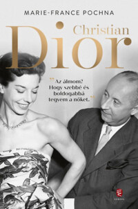 Marie-France Pochna: Christian Dior -  (Könyv)