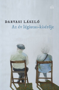 Darvasi László: Az év légiutas-kísérője -  (Könyv)