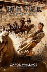 Carol Wallace: Ben Hur - Egy messiási történet -  (Könyv)