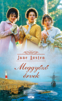 Jane Austen: Meggyőző érvek -  (Könyv)