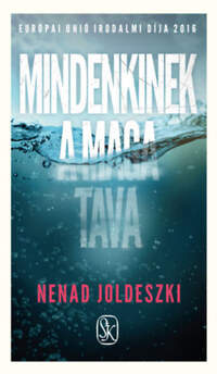 Nenad Joldeszki: Mindenkinek a maga tava -  (Könyv)