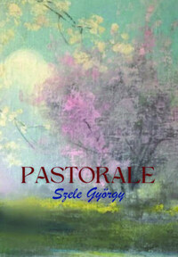 Szele György: Pastorale -  (Könyv)