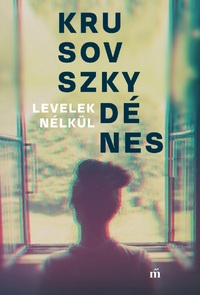 Krusovszky Dénes: Levelek nélkül -  (Könyv)