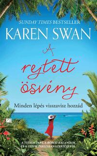 Karen Swan: A rejtett ösvény -  (Könyv)