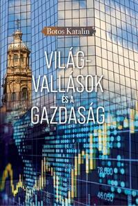 Botos Katalin: Világvallások és a gazdaság -  (Könyv)