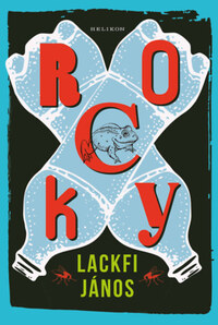 Lackfi János: Rocky -  (Könyv)