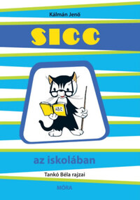 Kálmán Jenő: Sicc az iskolában -  (Könyv)