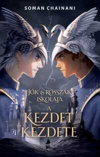 Soman Chainani: Jók és Rosszak iskolája - A kezdet kezdete -  (Könyv)