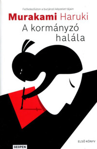 Murakami Haruki: A kormányzó halála - Első könyv - Láthatóvá váló ideák -  (Könyv)